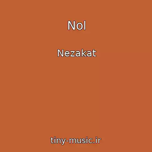 کاور آهنگ Nol از Nezakat