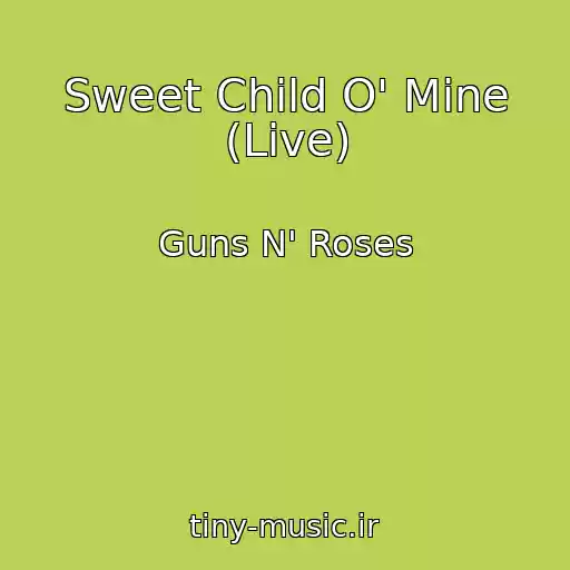 کاور آهنگ Sweet Child O' Mine (Live) از Guns N' Roses