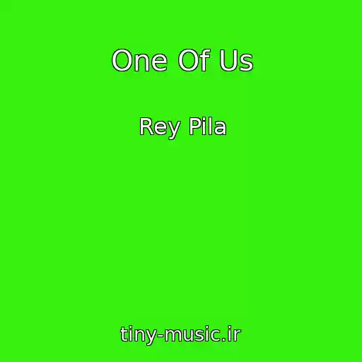 کاور آهنگ One Of Us از Rey Pila