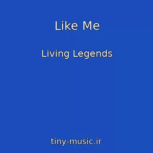 کاور آهنگ Like Me از Living Legends