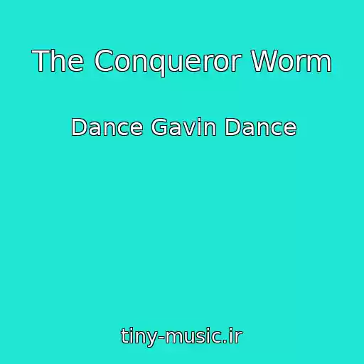 کاور آهنگ The Conqueror Worm از Dance Gavin Dance