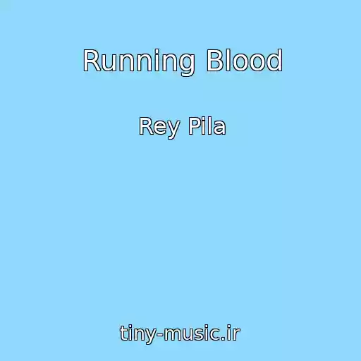 کاور آهنگ Running Blood از Rey Pila