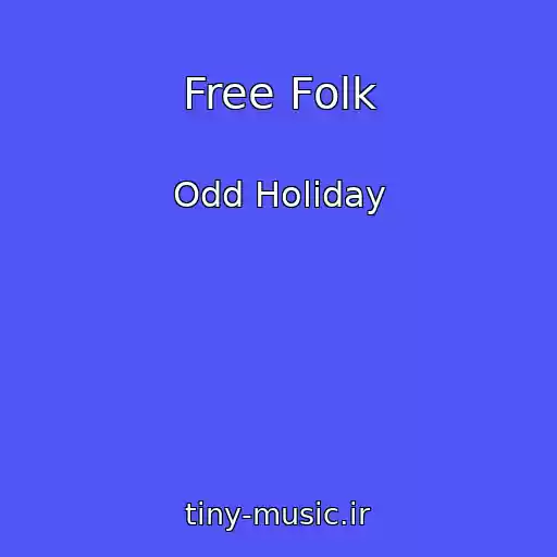 کاور آهنگ Free Folk از Odd Holiday