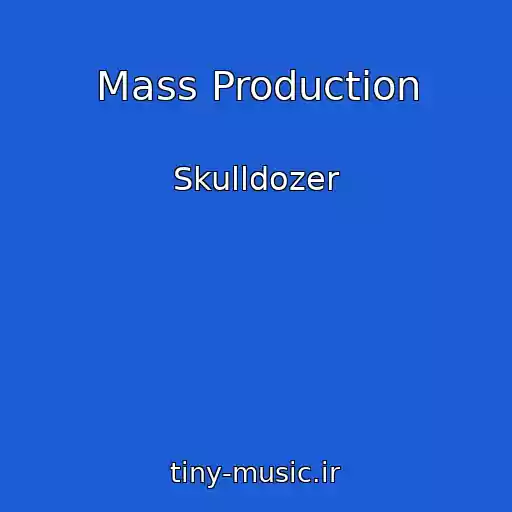 کاور آهنگ Mass Production از Skulldozer