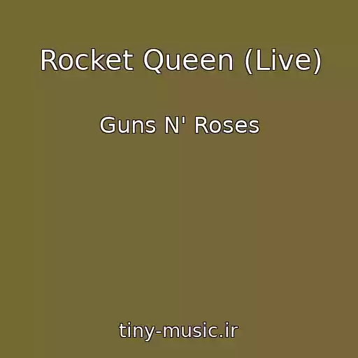 کاور آهنگ Rocket Queen (Live) از Guns N' Roses