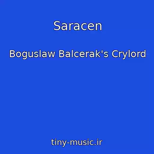 کاور آهنگ Saracen از Boguslaw Balcerak's Crylord