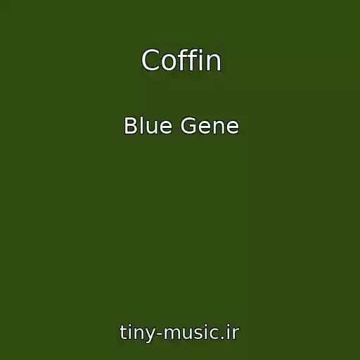 کاور آهنگ Coffin از Blue Gene