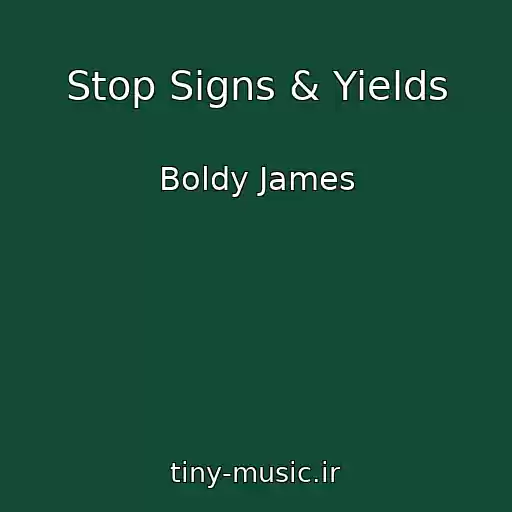 کاور آهنگ Stop Signs & Yields از Boldy James