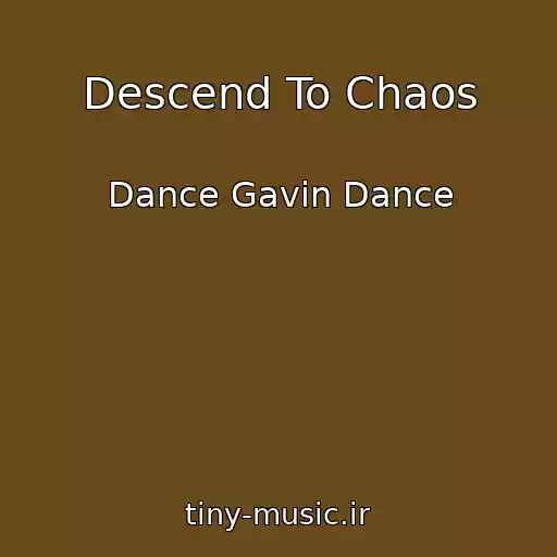 کاور آهنگ Descend To Chaos از Dance Gavin Dance