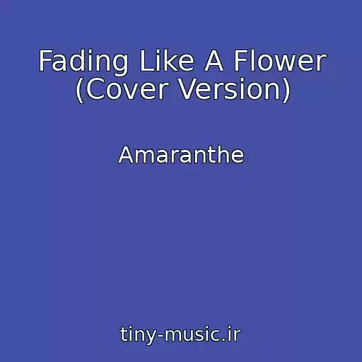 کاور آهنگ Fading Like A Flower (Cover Version) از Amaranthe