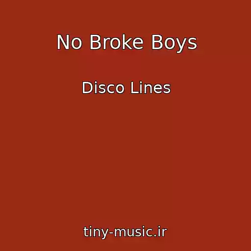 کاور آهنگ No Broke Boys از Disco Lines