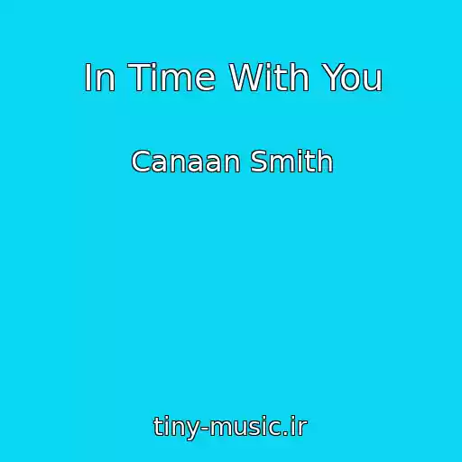 کاور آهنگ In Time With You از Canaan Smith