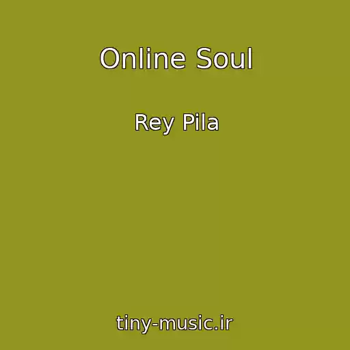 کاور آهنگ Online Soul از Rey Pila