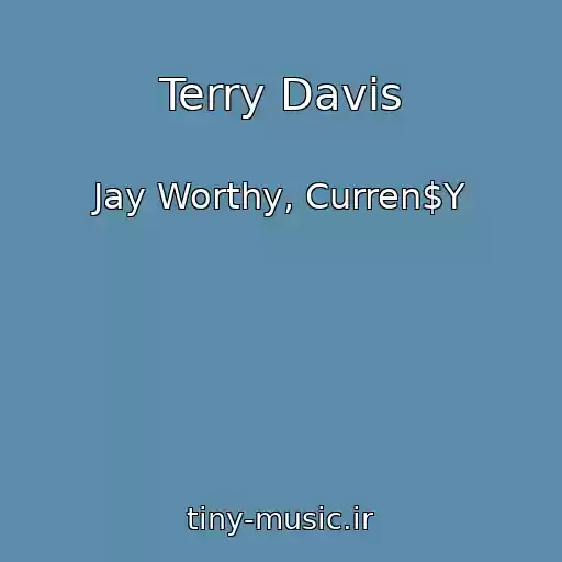 کاور آهنگ Terry Davis از Jay Worthy, Curren$Y