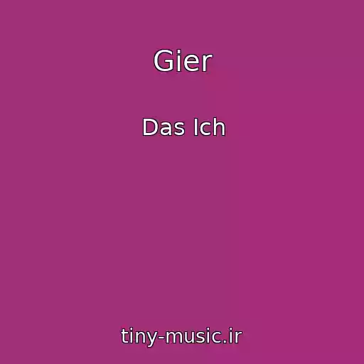 کاور آهنگ Gier از Das Ich