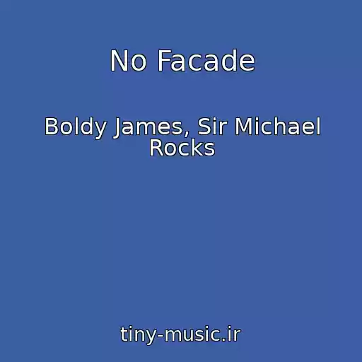 کاور آهنگ No Facade از Boldy James, Sir Michael Rocks