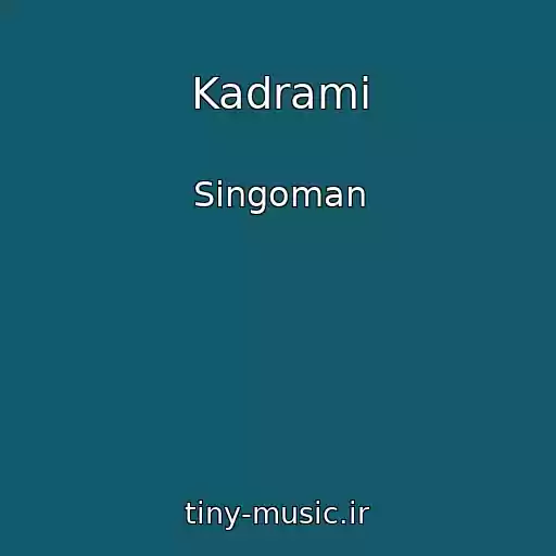 کاور آهنگ Kadrami از Singoman