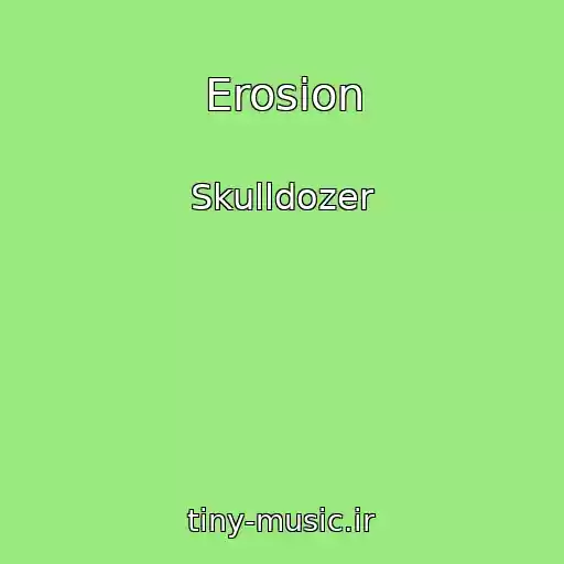 کاور آهنگ Erosion از Skulldozer