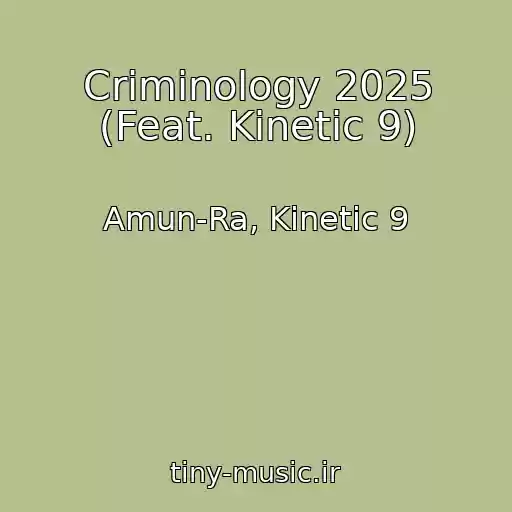 کاور آهنگ Criminology 2025 (Feat. Kinetic 9) از Amun-Ra, Kinetic 9