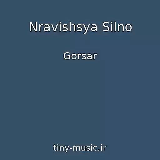 کاور آهنگ Nravishsya Silno از Gorsar