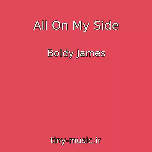 کاور آهنگ All On My Side از Boldy James