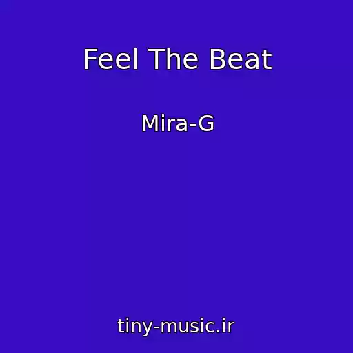 کاور آهنگ Feel The Beat از Mira-G