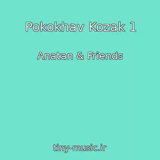 کاور آهنگ Pokokhav Kozak 1 از Anatan & Friends