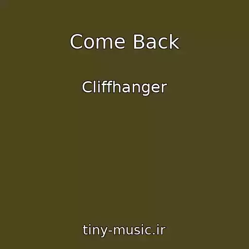 کاور آهنگ Come Back از Cliffhanger