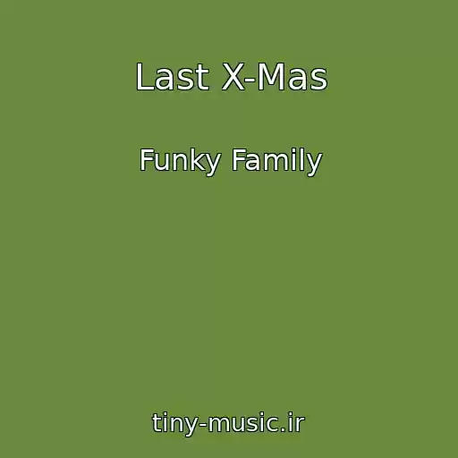 کاور آهنگ Last X-Mas از Funky Family