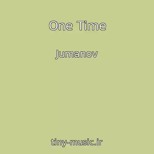 کاور آهنگ One Time از Jumanov