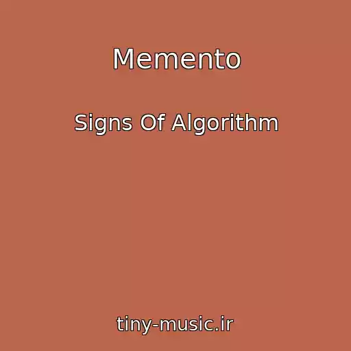 کاور آهنگ Memento از Signs Of Algorithm