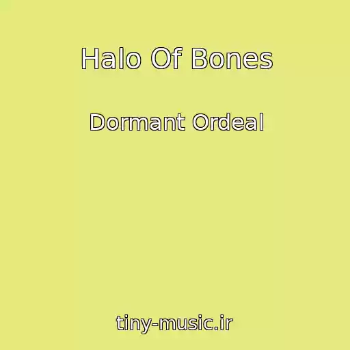کاور آهنگ Halo Of Bones از Dormant Ordeal