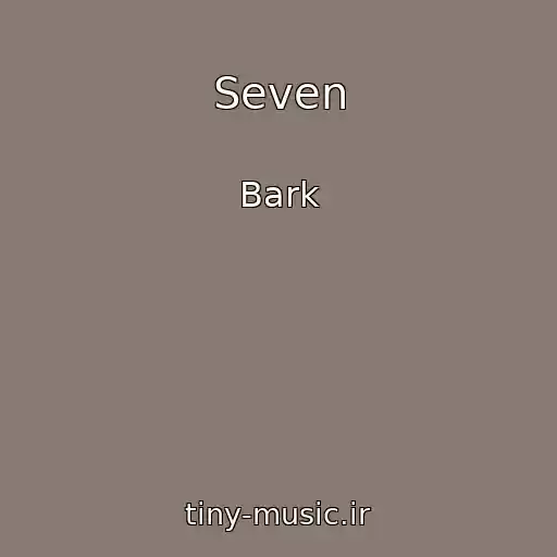 کاور آهنگ Seven از Bark