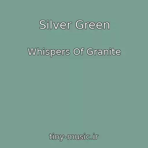 کاور آهنگ Silver Green از Whispers Of Granite
