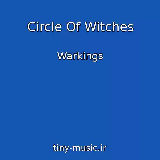 کاور آهنگ Circle Of Witches از Warkings