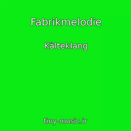 کاور آهنگ Fabrikmelodie از Kälteklang