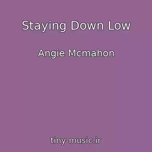 کاور آهنگ Staying Down Low از Angie Mcmahon