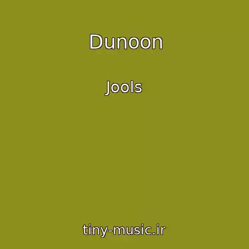 کاور آهنگ Dunoon از Jools