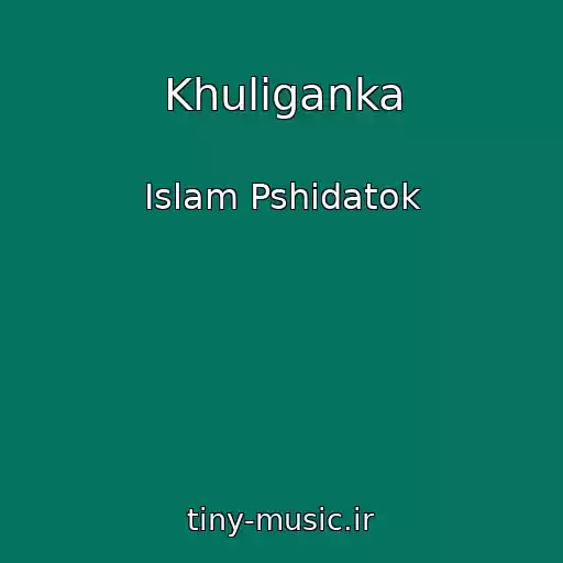 کاور آهنگ Khuliganka از Islam Pshidatok