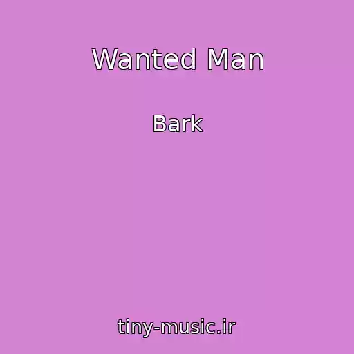 کاور آهنگ Wanted Man از Bark