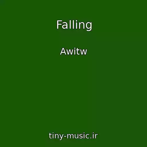 کاور آهنگ Falling از Awitw