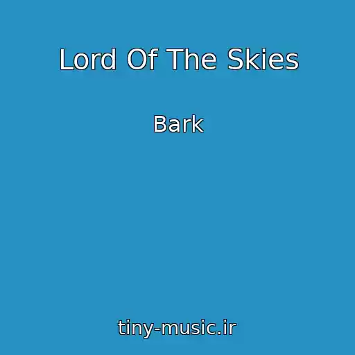 کاور آهنگ Lord Of The Skies از Bark