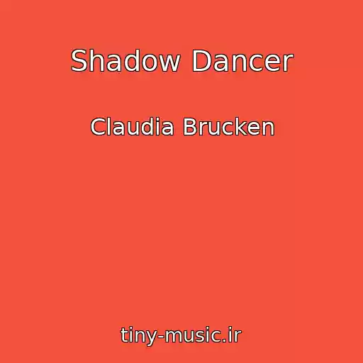 کاور آهنگ Shadow Dancer از Claudia Brucken
