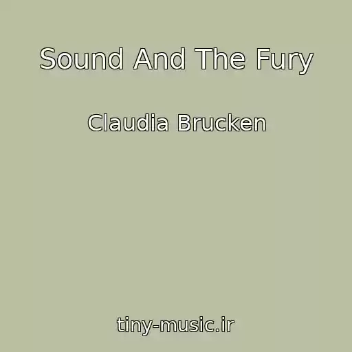 کاور آهنگ Sound And The Fury از Claudia Brucken