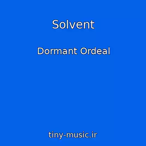 کاور آهنگ Solvent از Dormant Ordeal
