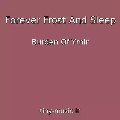 کاور آهنگ Forever Frost And Sleep از Burden Of Ymir