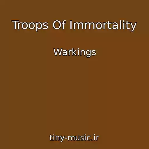 کاور آهنگ Troops Of Immortality از Warkings