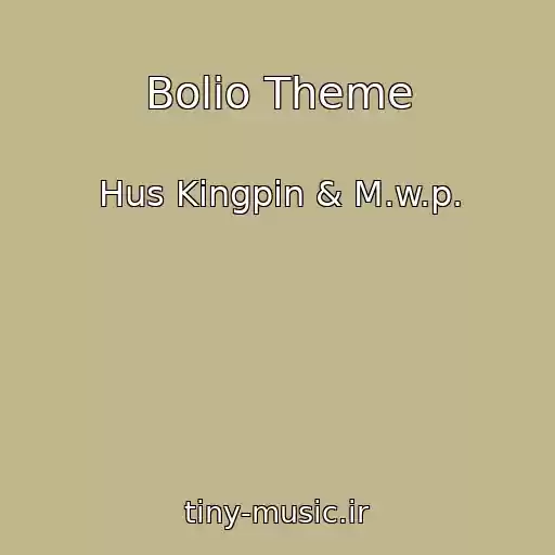 کاور آهنگ Bolio Theme از Hus Kingpin & M.w.p.
