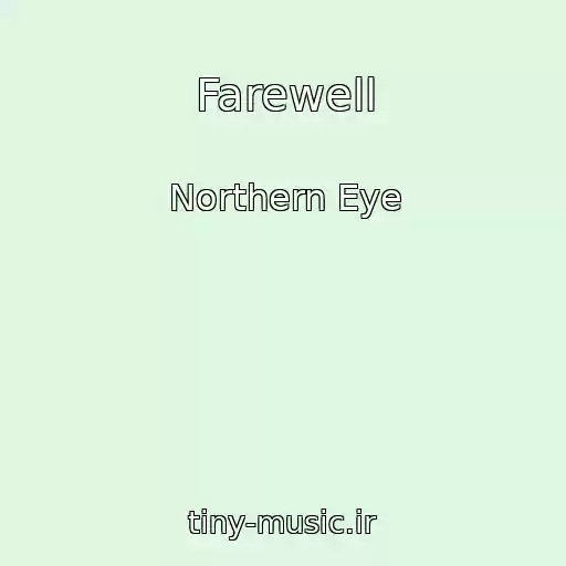 کاور آهنگ Farewell از Northern Eye