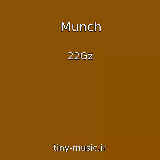 کاور آهنگ Munch از 22Gz